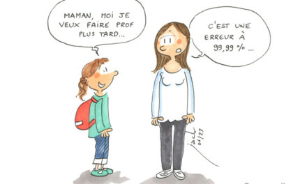 Mon enfant, prof ? Surtout pas !