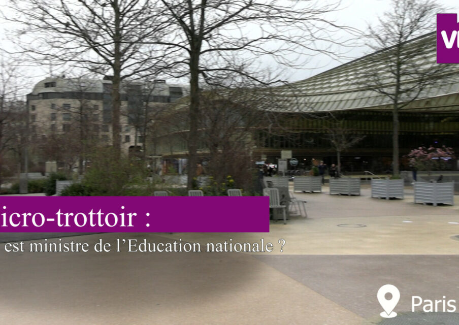 Micro-trottoir : qui est ministre de l’Education nationale ?